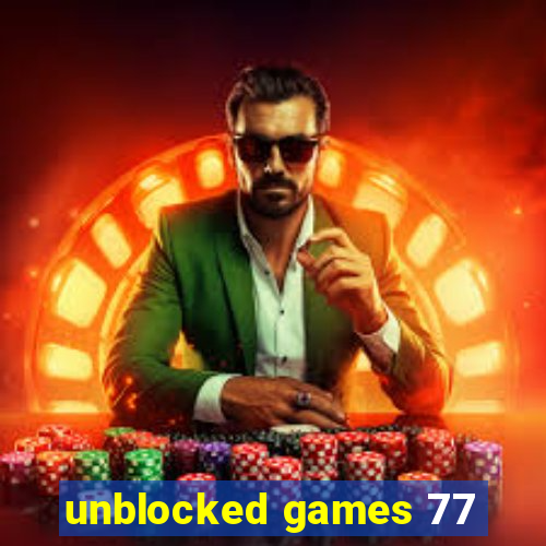 unblocked games 77